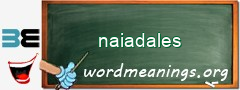 WordMeaning blackboard for naiadales